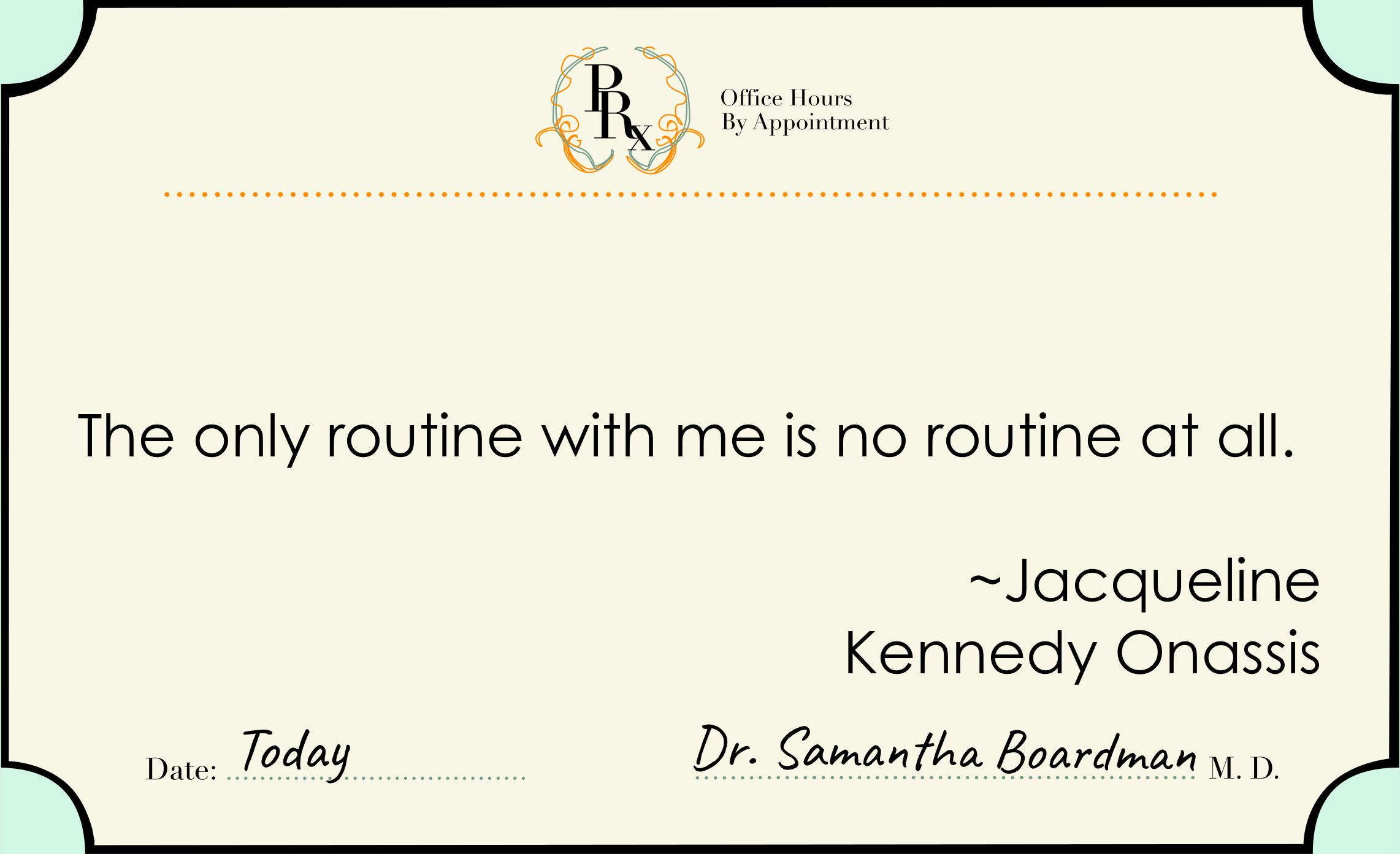 Jackie Kennedy on Routines