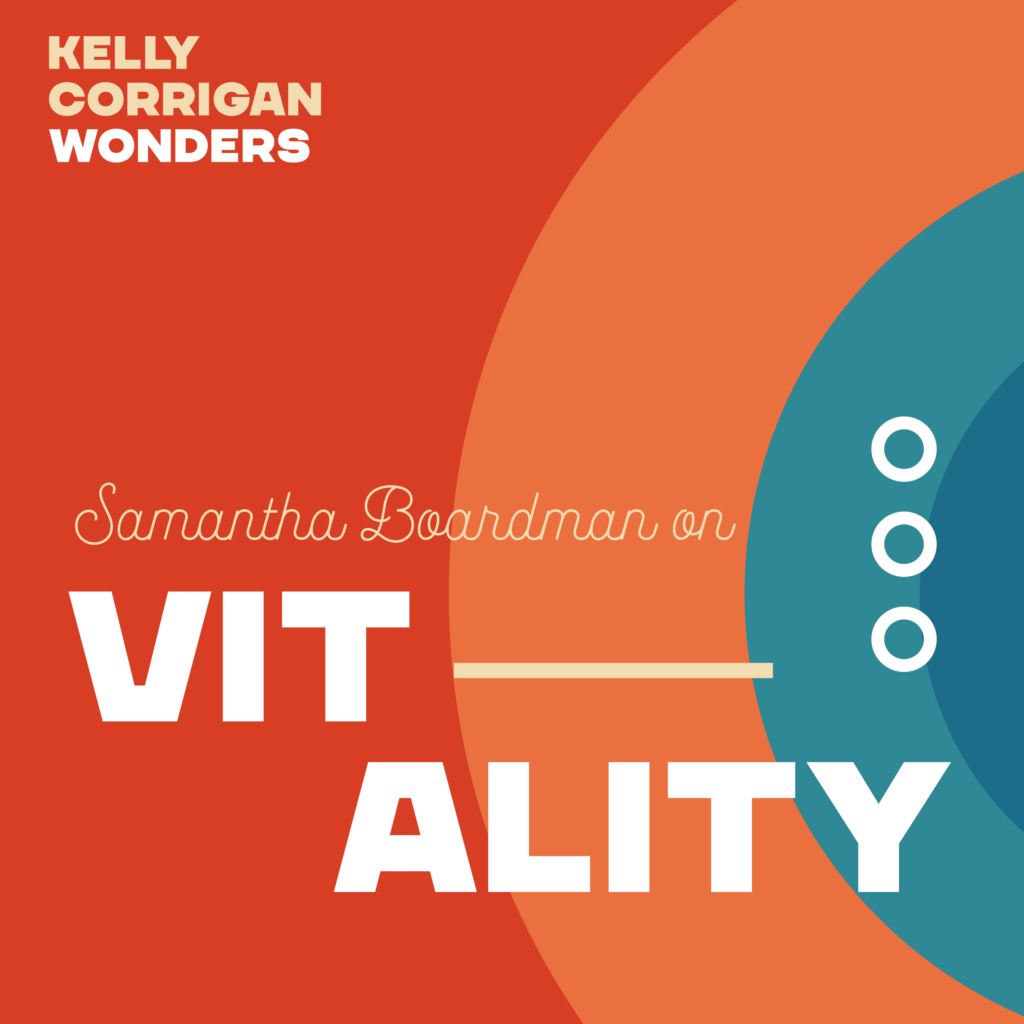 Emotional Resilience and Vitality with Dr. Samantha Boardman